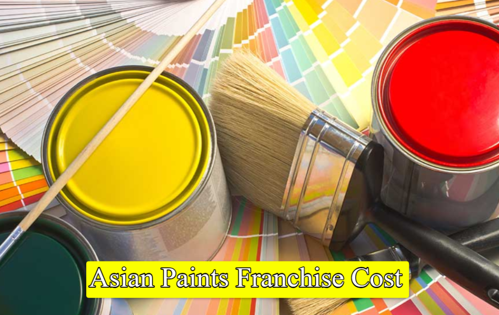 Asian Paints Franchise Cost