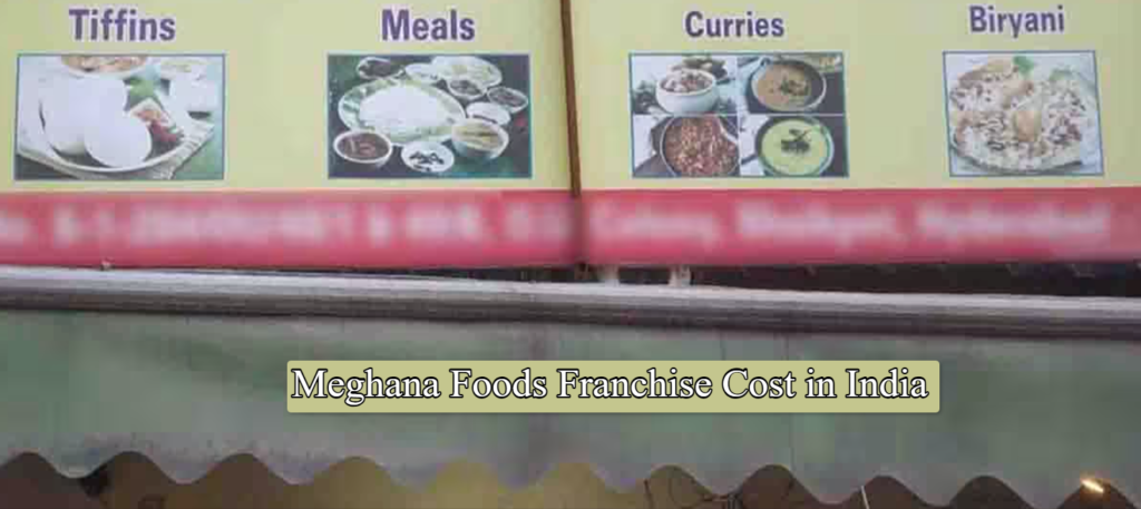 Meghana Foods Franchise Cost in India