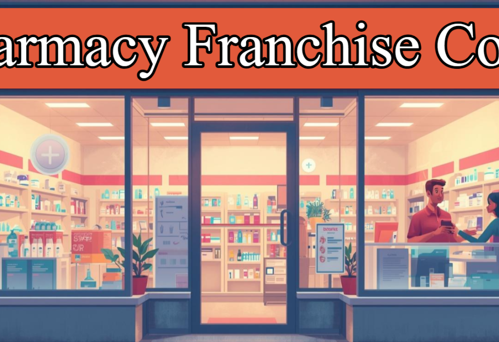 Pharmacy Franchise Cost in India
